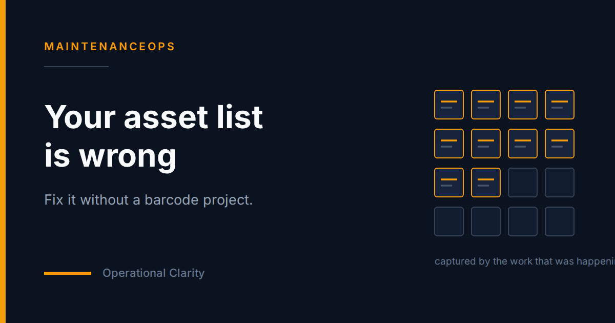 Your Asset List Is Wrong. Fix It Without a Barcode Project.
